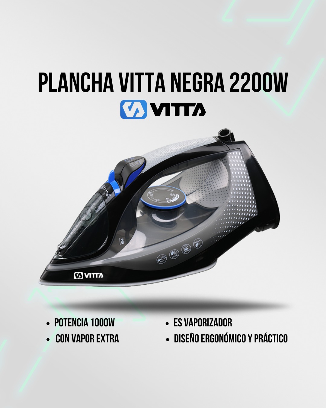 Plancha VITTA Negra. Potencia: 2200W. Funcion vaporizador. Con vapor extra. Diseño Ergonomico y Practico.